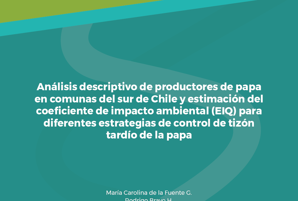 Análisis descriptivo de productores de papa en comunas del sur de Chile y estimación del coeficiente de impacto ambiental (EIQ) para diferentes estrategias de control de tizón tardío de la papa